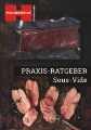 Praxisratgeber Sous-Vide